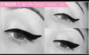 ♥ How to Get Perfect Winged Liner-3 Easy Looks ♥