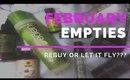 February Empties | Products I've Used Up Mini Reviews | Rebuy or Let it Fly???