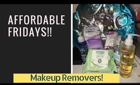 Affordable Fridays!! Drugstore Makeup Removers!!