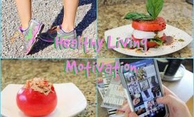 Healthy Living Motivation + Tips, Recipes, and Workouts!