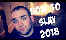 HOW TO SLAY 2018 | SPENSER