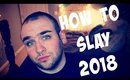 HOW TO SLAY 2018 | SPENSER