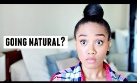 Going Natural? | Hair Update