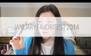 January Favorites | 2014