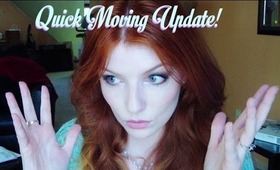 Quick Moving Update!