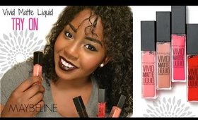 Maybeline Vivid Matte Liquid Lip Color Try On! Dark Skin