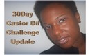 Natural Hair: 30Day Castor Oil Challenge Update w/Blakizbeautyful