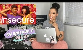 INSECURE Review | Season 4 Episode 2 | LOWKEY DISTANT
