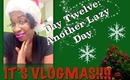 Another Lazy Day | Vlogmas Day 12