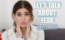 Let's Talk About Fear | LP Chats