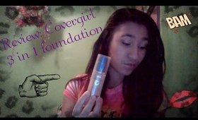 Review: Covergirl 3 in 1 Foundation ♥