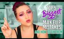 Are you Guilty?? TOP 5 BIGGEST MAKEUP MISTAKES - And How to Easily Fix Them