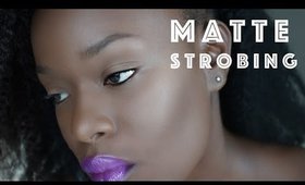 Semi- MATTE Strobing for Textured/Oily skin | How to STROBE?