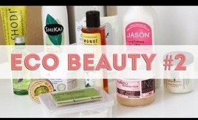 Eco-Friendly Beauty #2 | Fruit & Passion + More