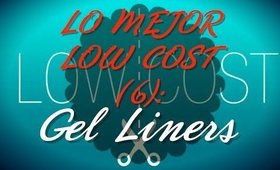 ✄ LO MEJOR "LOW COST" (6): Gel Eyeliners ✄