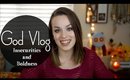God Vlog 04 // Insecurities & Boldness