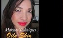 Makeup Techniques for Oily Skin & Visible Pores