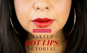 HOT LIPS ! - Makeup Tutorial | Otoño 16 - Un ROJO de temporada.
