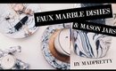 DIY FAUX MARBLE DISHES AND MASON JARS | TUMBLR INSPIRED ROOM DECOR