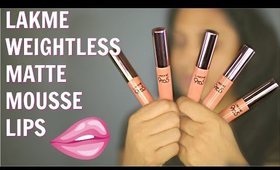 Lakme *NEW* Weightless Matte Mousse Lips Review & Swatches | ShrutiArjunAnand