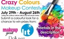Crazy Colours Makeup Contest July 29th-Aug 26th