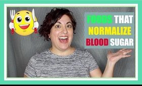 HEALTHY HABITS TO MANAGE YOUR BLOOD SUGAR | FOODS THAT NORMALIZE BLOOD SUGAR