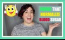 HEALTHY HABITS TO MANAGE YOUR BLOOD SUGAR | FOODS THAT NORMALIZE BLOOD SUGAR