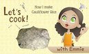 How I Make Cauliflower Rice | Let's Cook with Emmie | PrettyThingsRock