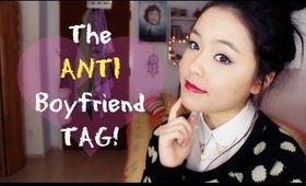 Anti-Boyfriend TAG!
