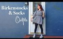 Birkenstocks and Socks Outfit Ideas