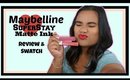 Review & Swatches: Maybelline Super Stay Matte Ink Lipstick ||Sassysamey
