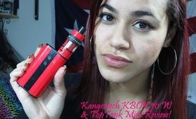 Kangertech KBox 70 W & TopTank Mini Review!