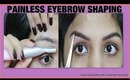 Painless Facial Hair Removal ,How To ,DIY Eyebrow Shaping Tutorial, SuperPrincessjo
