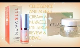 CELLESSENCE ANTIAGING CREAM & NUVACELL EYE SERUM REVIEW