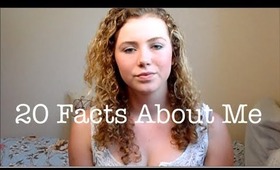 20 Facts about me