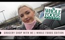 GROCERY SHOP WITH ME | Whole Foods