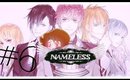 Nameless ~The one thing you must recall~[P6]