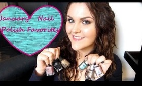 January Nail Polish Favorites!