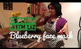 Cooking With Liz — DIY Blueberry Face Mask