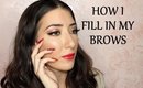 How I Fill In My Brows