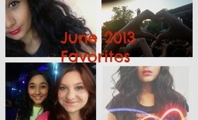 June 2013 Favorites!!