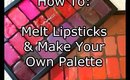 Melt Your Lipsticks & Make Your Own MAC PRO Lipstick Palette