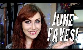 June Favourites!