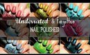 Underrated Nail Polishes | Part 2