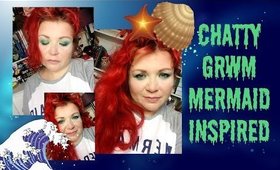 GRWM Chatty Mermaid inspired - where have I been, mini haul etc