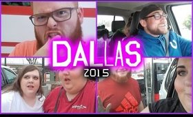 WEEKEND IN DALL-ASS | 2015