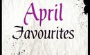April Beauty Favorites 2014