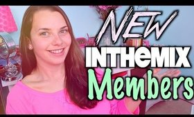 New InTheMix Members!! | Announcment