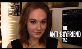 The Anti-Boyfriend Tag