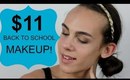 $11 Back to School Makeup Tutorial for Middle/High School!